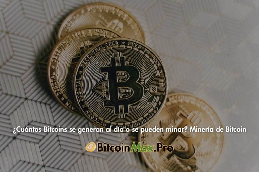 cuantos bitcoin se generan al dia